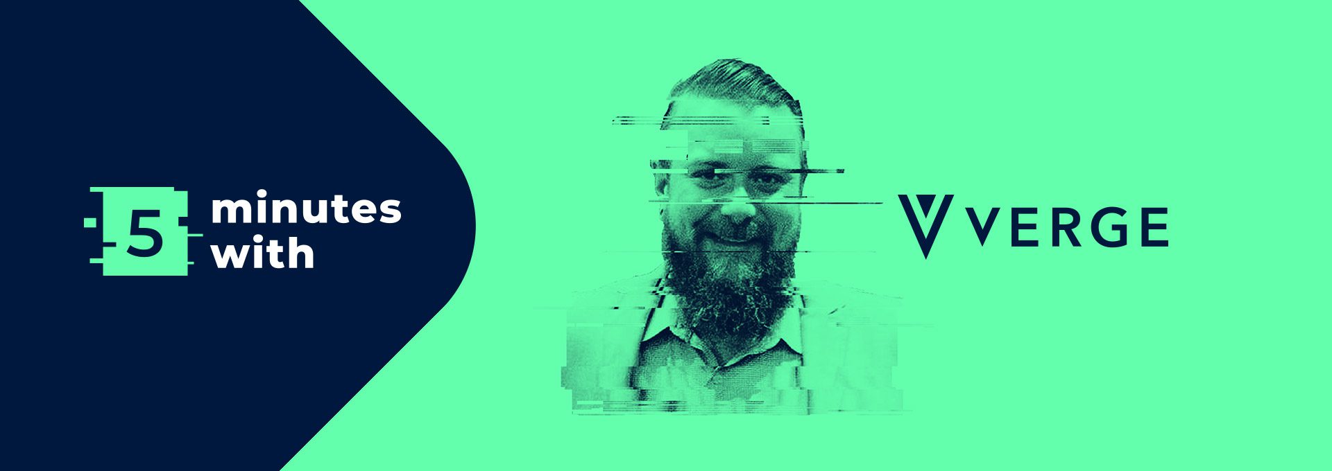 5 minutes with Verge